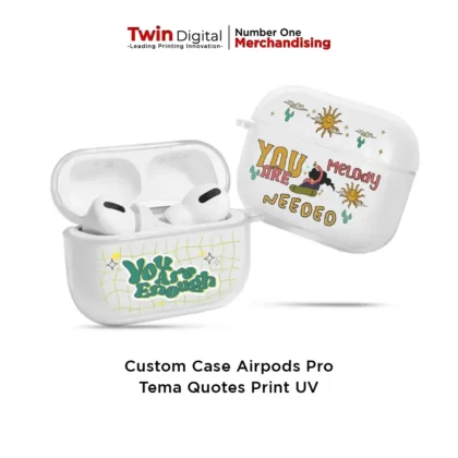 Case Airpods Pro Tema Quotes Print UV