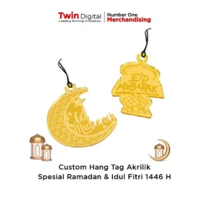 Custom Hang Tag Akrilik Spesial Ramadan & Idul Fitri 1446 H